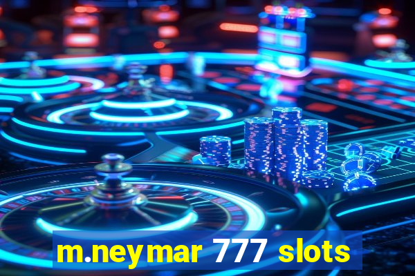 m.neymar 777 slots